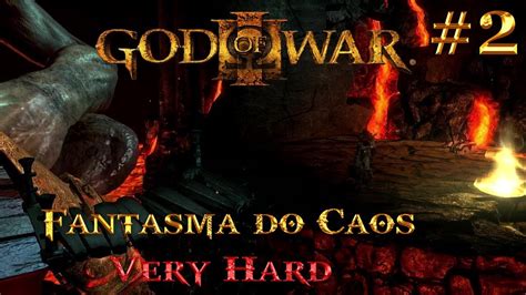 God Of War Fantasma Do Caos Sem Morrer No Very Hard Youtube