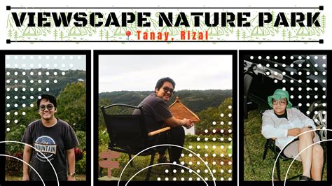 Car Camping At Viewscape Nature Park Tanay Rizal Youtube