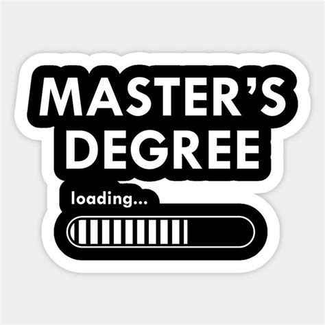 Masters Degree Loading By Kc Happy Shop111 In 2024 College Stickers