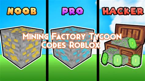 Mining Factory Tycoon Codes November 2023 Pillar Of Gaming