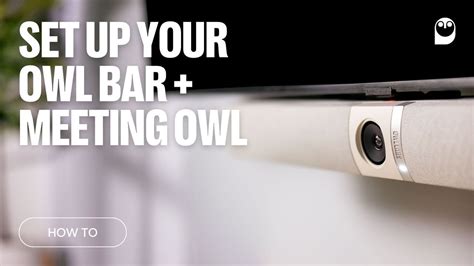 How To Set Up Your Owl Bar Meeting Owl Youtube