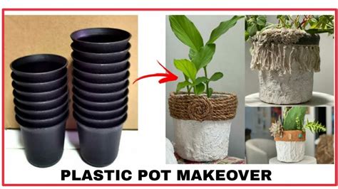 3 Ways To Transform UGLY Plastic Plant Pots Nursery Pots Makeover YouTube