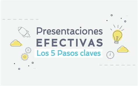 Presentaciones Efectivas Los 5 Pasos Claves [infografía] Roastbrief