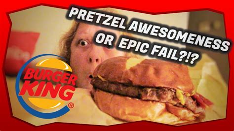 Burger King Pretzel Bacon King YouTube