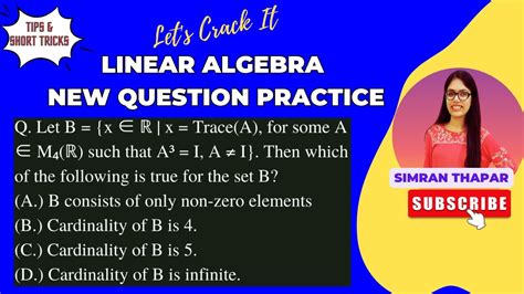 LINEAR ALGEBRA NEW QUESTION PRACTICE SERIES FOR CSIR NET JUNE 2024