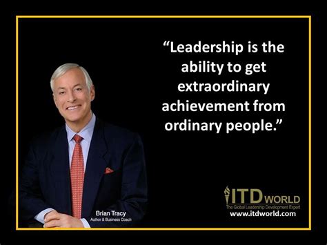 Brian Tracy Leadership Quotes Brian Tracy Coaching Business