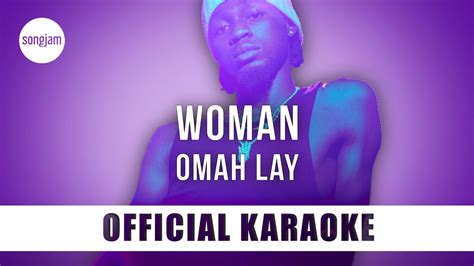 Omah Lay Woman Official Karaoke Instrumental Songjam Youtube