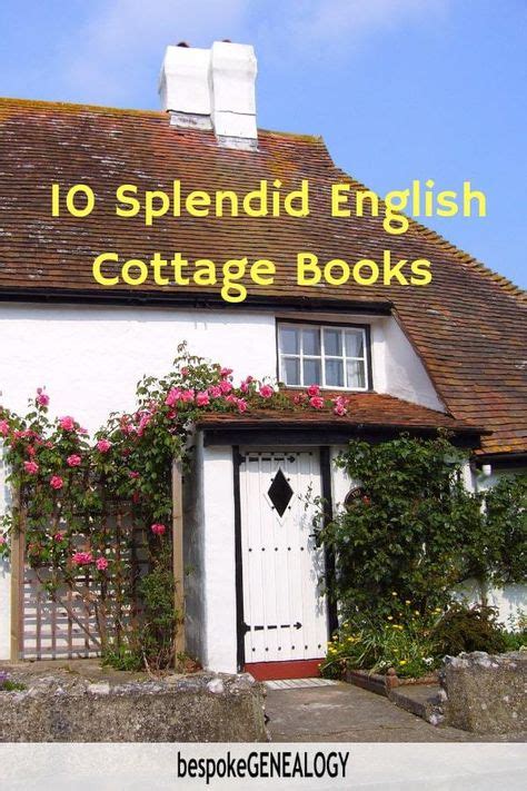 10 Great English Cottage Books With Images English Cottage England