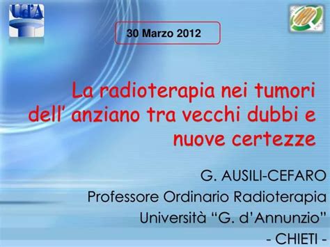 PPT La Radioterapia Nei Tumori Dell Anziano Tra Vecchi Dubbi E Nuove