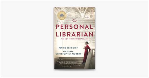 ‎The Personal Librarian by Marie Benedict & Victoria Christopher Murray on Apple Books