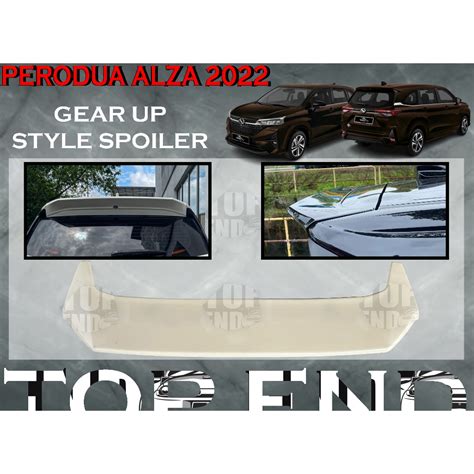 PERODUA ALZA 2022 GEAR UP STYLE SPOILER TOP SPOILER REAR SPOILER WITH