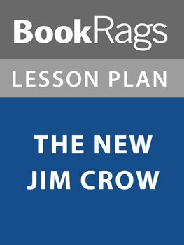 The New Jim Crow Lesson Plans by BookRags | Teachers Pay Teachers