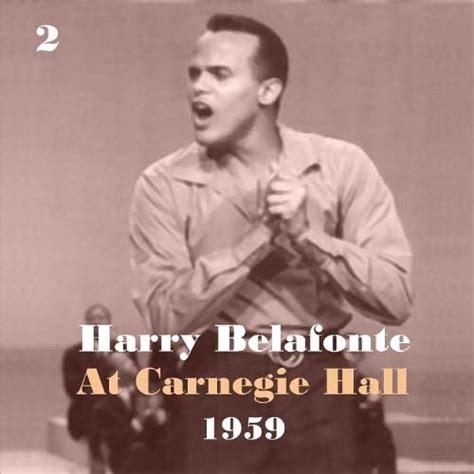 Amazon co jp Harry Belafonte at Carnegie Hall 1959 Vol 2 ハリーベラ