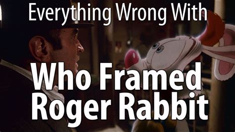 Everything Wrong With Who Framed Roger Rabbit Youtube