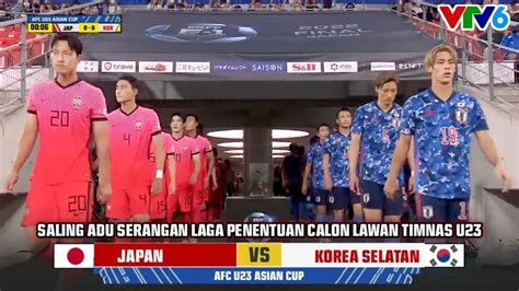 🔴 Sedang Berlangsung Jepang Vs Korea Selatan Laga Penentu Calon Lawan