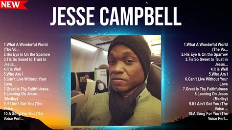 Jesse Campbell Greatest Hits Top Christians And Worship Music