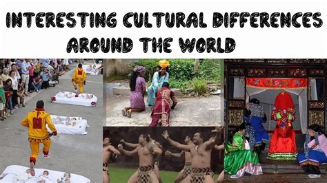 Unique Cultural Traditions From Around The World YouTube