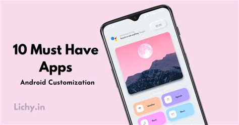 Best Must Have Android Customization Apps Of Lichy