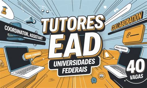 Tutor Ead Vagas Abertas - Tutor EAD: Processos seletivos com inscrições abertas | PEBSP