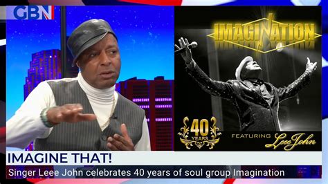 Imagine That Leee John Celebrates 40 Years Of Soul Group Imagination