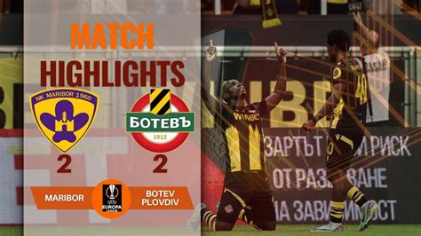 MARIBOR 2 2 BOTEV PLOVDIV FULL HIGHLIGHTS UEFA EUROPA LEAGUE 1ST QF