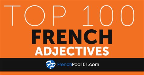 100 Must Know French Adjectives