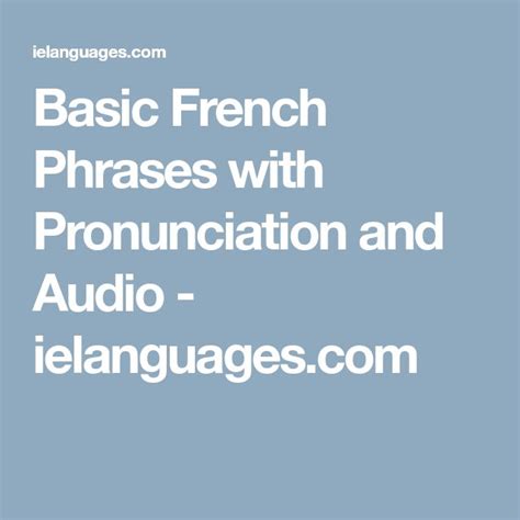 Basic French Phrases with Pronunciation and Audio - ielanguages.com ...