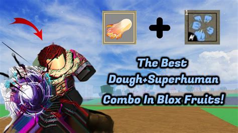 The Best Dough Superhuman Combo In Blox Fruits YouTube