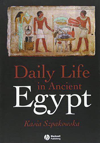 9781405118569 Daily Life In Ancient Egypt Recreating Lahun Abebooks