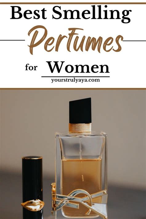 Most Complimented Perfumes For Women Yours Truly Aya In 2023 Best Perfume Perfume For Women