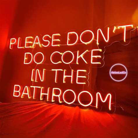 Please Don T Do Coke In The Bathroom Custom Neon Sign Etsy