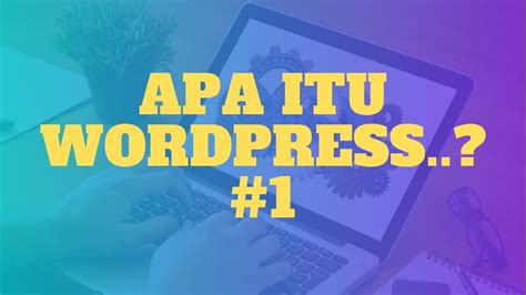 Langkah Langkah Membuat Website Dengan WordPress Untuk Pemula YouTube