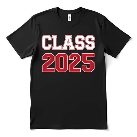 Black Class Of 2025 T Shirt Bold Red Text With White Outline Timeless Design