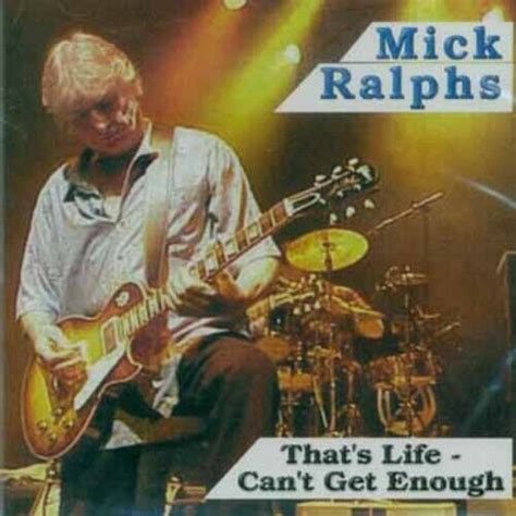 That S Life Founding Member Of Both Mott Hoople By Ralphs Mick Cd