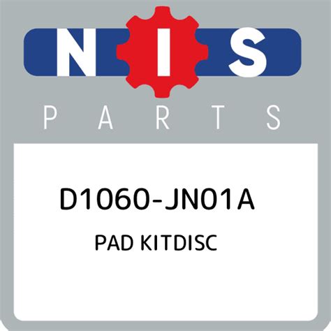 D1060 Jn01a Nissan Pad Kitdisc D1060jn01a New Genuine Oem Part Ebay