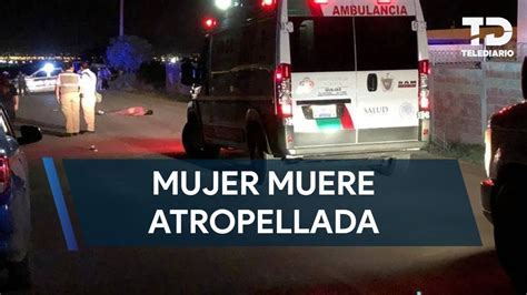 Mujer En Situaci N De Calle Muere Tras Ser Atropellada En Apodaca Youtube