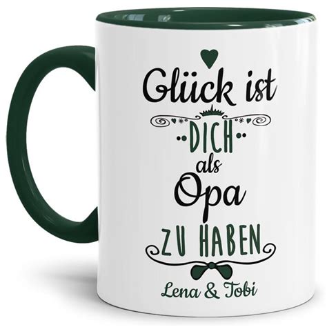 Tasse für Opa von mit Wunschnamen Innen Henkel Dunkelgrün 12 9