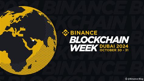 Binance Blockchain Week Dubai Day Highlights Binance Blog On