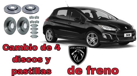 Cambio De Discos De Freno Delanteros Y Traseros Peugeot 308 HDI YouTube