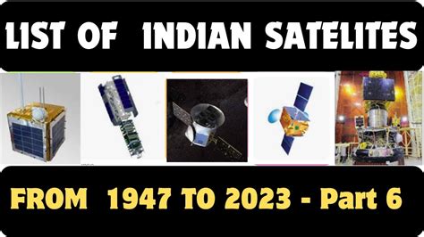 List Of Indian Satellites 1945 2023 Part 6 Youtube