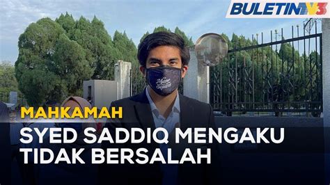 MAHKAMAH Syed Saddiq Mengaku Tidak Bersalah Dua Pertuduhan YouTube