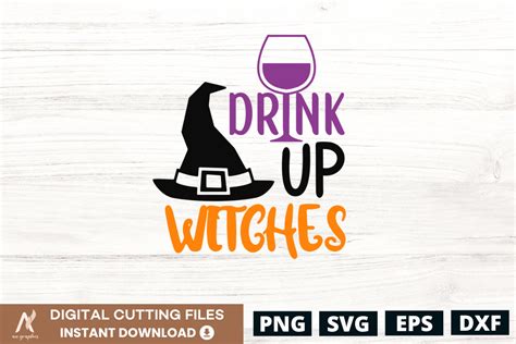 Drink Up Witches Halloween Svg Graphic By An Graphics Creative Fabrica