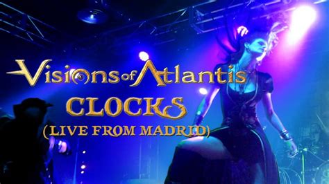 VISIONS OF ATLANTIS Clocks Live From Madrid April 12th 2023 YouTube