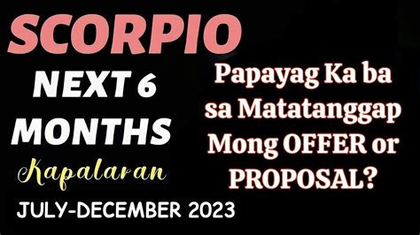 ♏ Scorpio Anong Parating Sayo Sa Susunod Na Mga Buwan Ng 2023 July