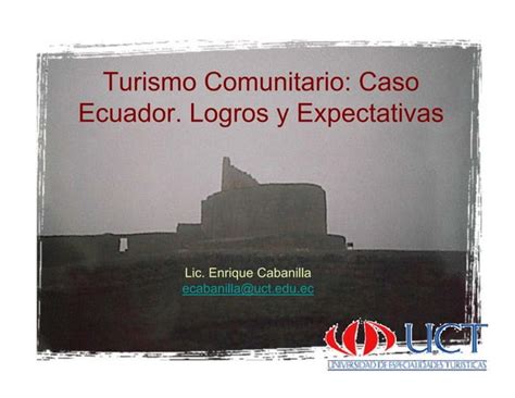 Turismo Comunitario En Ecuador Logros Y Expectativas Ppt