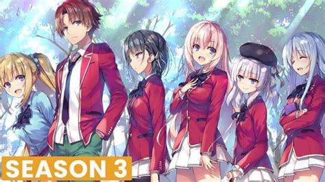 Classroom Of The Elite Season 3 Release Date Trailer News Anime Patrol