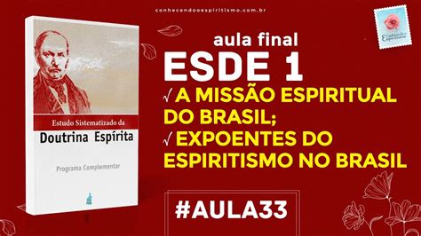 Estudo Esde Aula Final A Miss O Espiritual Do Brasil