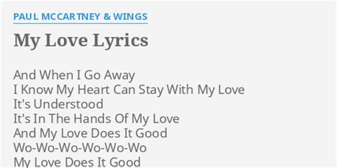 My Love Lyrics By Paul Mccartney And Wings And When I Go