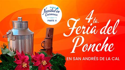 Navidad En Cuernavaca Pt Feria Del Ponche En San Andr S De La Cal