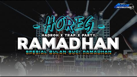 Dj Ramadhan Maher Zain Hadroh Trap Party Bass Nguk Nguk Glerr